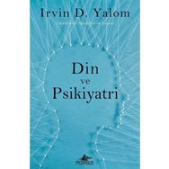 Din ve Psikiyatri - Irvin D. Yalom