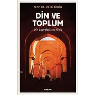 Din ve Toplum - Din Sosyolojisine Giriş - Beyan Yayınları