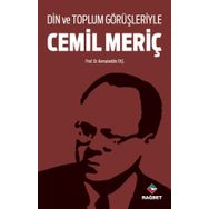 Din ve Toplum Görüşleriyle Cemil Meriç - Kemaleddin Taş