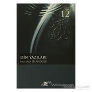 DIN YAZILARI - MUSTAFA İSLAMOĞLU