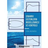 Dinamik Sistemlerin Modellenmesi ve Kontrolü - Kemal Mazanoğlu