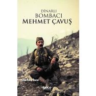 Dinarlı Bombacı Mehmet Çavuş - Gökhan İnce