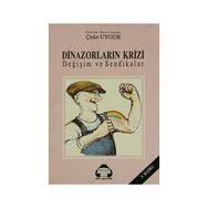 Dinazorların Krizi Değişim ve Sendikalar - Kollektif