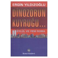 DINAZORUN KUYRUĞU... - ERGIN YILDIZOĞLU