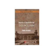 Dincilik ve Laiklik Üzerine Düşüncelerim - Fikri Atılbaz
