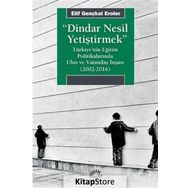 Dindar Nesil Yetiştirmek - Elif Gençkal Eroler