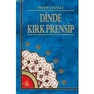 DINDE KIRK PRENSIP - İMAM-I GAZALI