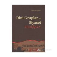 DINI GRUPLAR VE SIYASET YENI ASYA - HÜSEYİN ARSLAN