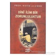 Dini İlim Bir Zorunluluktur - Yahya Musa ez-Zehrani