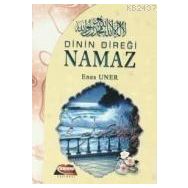 DININ DIREĞI NAMAZ - GENEL