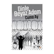 Dinle Beyaz Adam - Cuma Ay