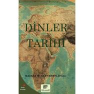 Dinler Tarihi - Mazhar Murat Yemenlioğlu