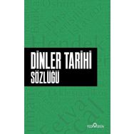 Dinler Tarihi Sözlüğü - Ahmet Murat Seyrek