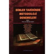 DINLER TARIHINDE METODOLOJI DENEMELERI - ERNST BENZ;FRIEDRICH HEILER;JEAN DANIELOU;JERALD C. BRAUER;JOSEPH M. KITAGAWA;LOUIS MASSIGNON;MIRCEA