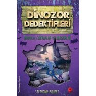 Dinozor Dedektifleri - Drakula, Ejderhalar Ve Dinozorlar - Stephanie Baudet