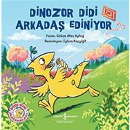 Dinozor Didi Arkadaş Ediniyor - Gökçe Ateş Aytuğ