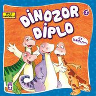 Dinozor Diplo İle Tanışalım - Güçlü Dinozorlar Timaş Çocuk