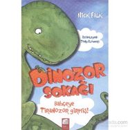 Dinozor Sokağı Bahçeye Tiranozor Girmiş - Nick Falk
