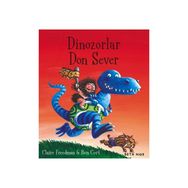 Dinozorlar Don Sever - Claire Freedman