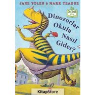 Dinozorlar Okula Nasıl Gider? - Jane Yole