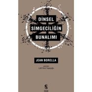 Dinsel Simgeciliğin Bunalımı - Jean Borella