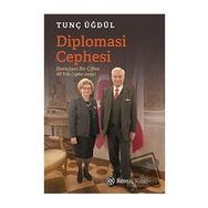Diplomasi Cephesi - Hariciyeci Bir Çiftin 40 Yılı - Tunç Üğdül