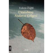 Dipnot Yayınları Unutulmuş Ataların Gölgesi