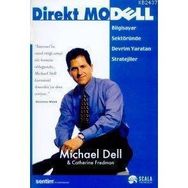DIREKT MODELL BILGISAYAR SEKTÖRÜNDE DEVRIM YARATAN STRATEJILER - MICHAEL DELL;CATHERINE FREDMAN
