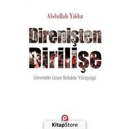 Direnişten Dirilişe - Abdullah Yıldız