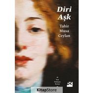 Diri Aşk - Tahir Musa Ceylan