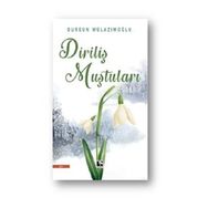 Diriliş Muştuları - Dursun Mülazımoğlu