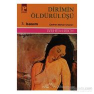 DIRIMIN ÖLDÜRÜLÜŞÜ - WILHELM REICH
