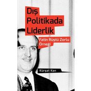 Dış Politikada Liderlik - Kürşat Kan