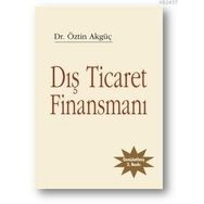 DIŞ TICARET FINANSMANI - ÖZTIN AKGÜÇ