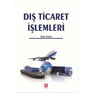 Dış Ticaret İşlemleri - Ekin Basım Yayınları