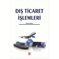Dış Ticaret İşlemleri - Ekin Basım Yayınları