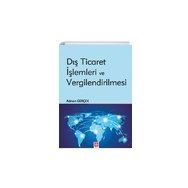 Dış Ticaret İşlemleri ve Vergilendirilmesi - Ekin Yayınları