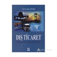DIŞ TICARET KURAM POLITIKA UYGULAMA - NAZIM ÖZTÜRK