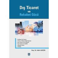 Dış Ticaret ve Rekabet Gücü - Ekin Basım Yayınları