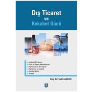 Dış Ticaret ve Rekabet Gücü - Ekin Basım Yayınları