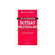 DIŞA AÇIK EKONOMILERDE İKTİSAT POLİTİKALARI - MEVLÜDİYE ŞİMŞEK