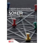 Disiplinler Arası Çalışmalardan Disiplinler Ötesi Çalışmalara Köprü SOFEM - Pegem Akademi Yayıncılık