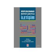 Disiplinlerarası Boyutlarıyla İletişim - Yrd. Doç. Dr. Ece Ünür