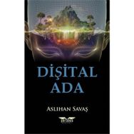 Dişital Ada - Aslıhan Savaş