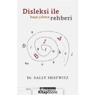 Disleksi ile Başa Çıkma Rehberi-Sally Shaywitz