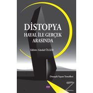 Distopya Hayal ile Gerçek Arasında - Kolektif