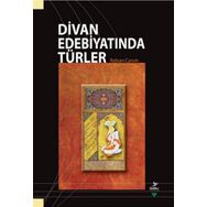 DIVAN EDEBIYATINDA TÜRLER - RIDVAN CANIM