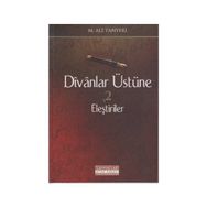DIVAN ÜSTÜNE ELEŞTİRİLER - M. ALI TANYERI