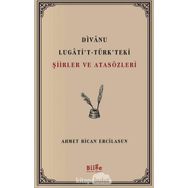 Divanu Lugati't-Türk'teki Şiirler ve Atasözleri - Kolektif
