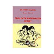 DIYALEKTIK MATERYALIZM NEDIR? - HIKMET KIVILCIMLI